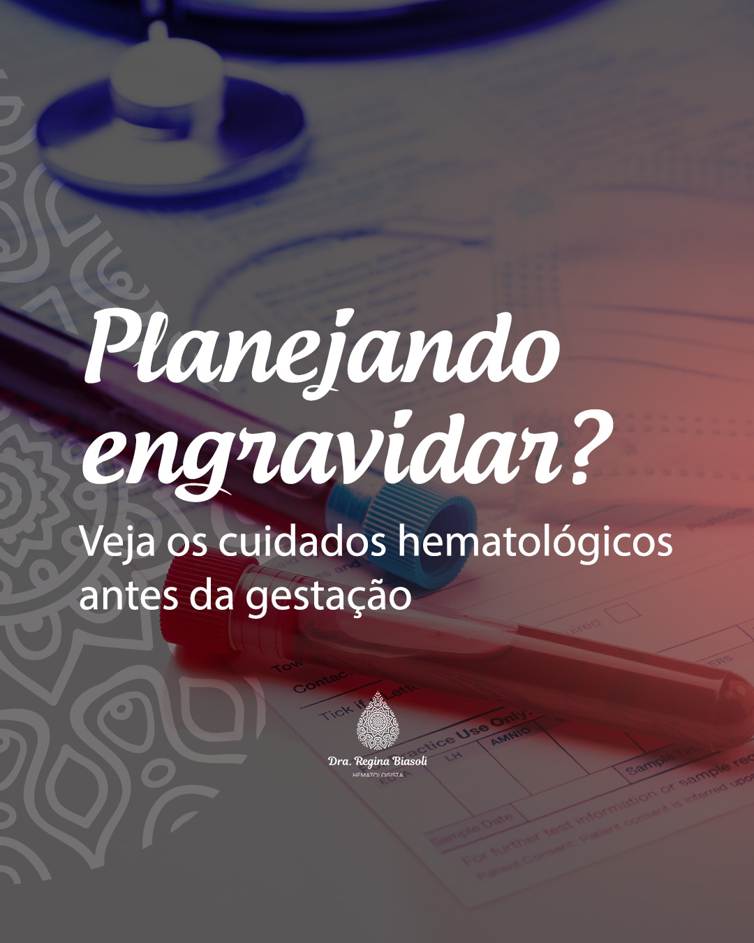 Planejando engravidar? Veja os cuidados hematológicos antes da gestação