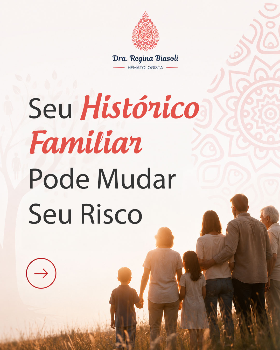 O histórico da sua família pode mudar seu risco