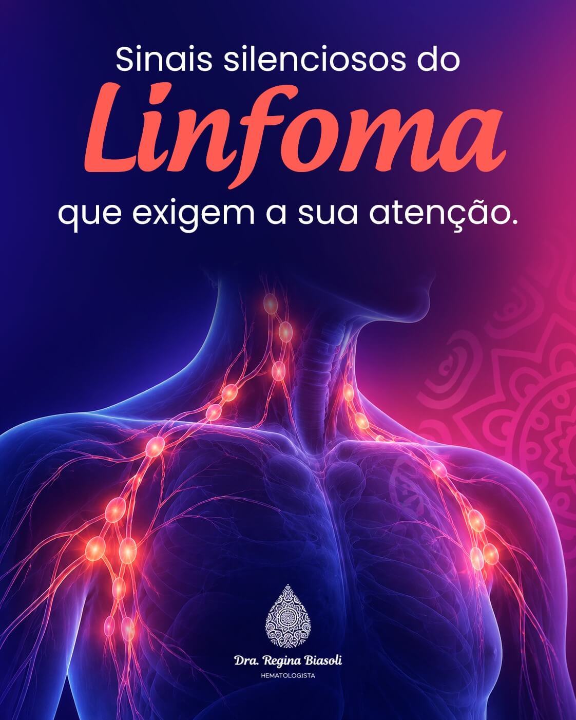 Sinais silenciosos do Linfoma que exigem a sua atenção